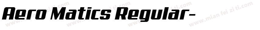 Aero Matics Regular字体转换